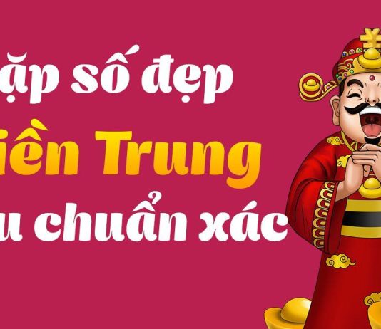 Dự Đoán Soi Cầu Xổ Số Miền Trung Từ 16/05 đến 31/05 chi tiết, đầy đủ, xác suất TRÚNG CAO nhất